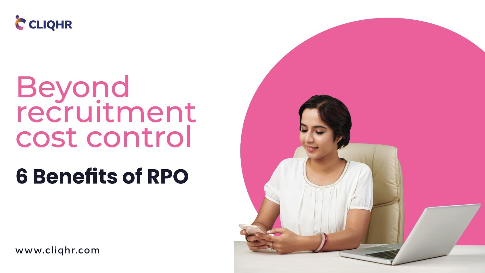 Beyond recruitment cost control : 6 Benefits of RPO